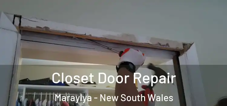 Closet Door Repair Maraylya - New South Wales