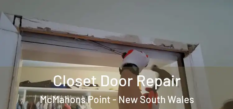 Closet Door Repair McMahons Point - New South Wales