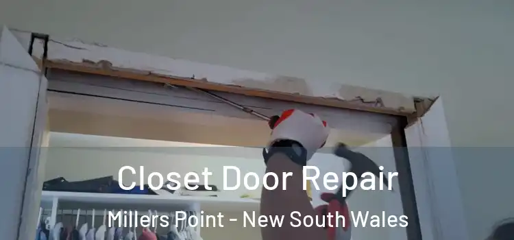 Closet Door Repair Millers Point - New South Wales