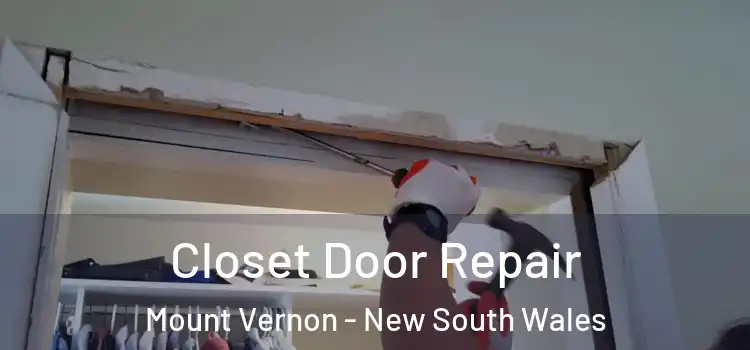 Closet Door Repair Mount Vernon - New South Wales