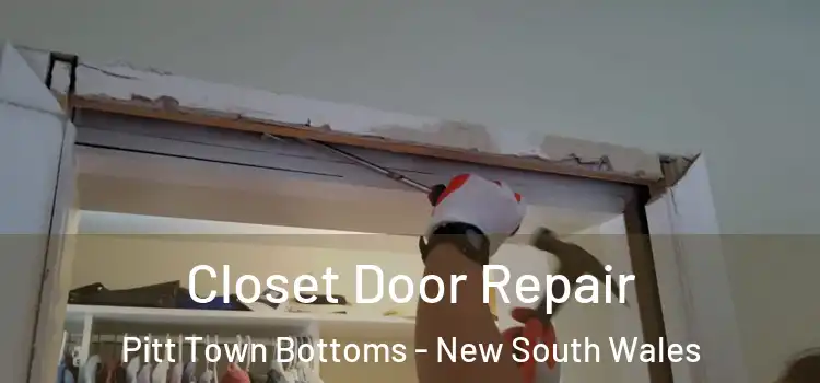Closet Door Repair Pitt Town Bottoms - New South Wales