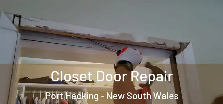 Closet Door Repair Port Hacking - New South Wales