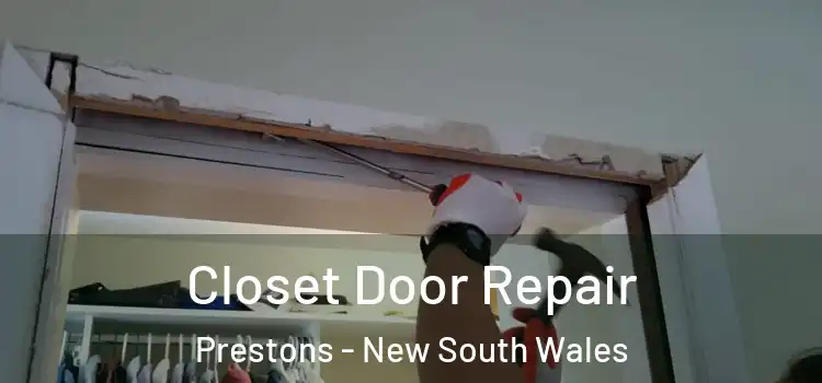 Closet Door Repair Prestons - New South Wales