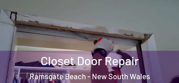 Closet Door Repair Ramsgate Beach - New South Wales