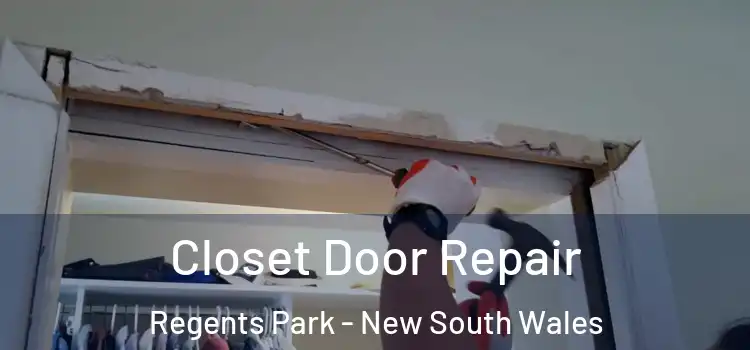 Closet Door Repair Regents Park - New South Wales