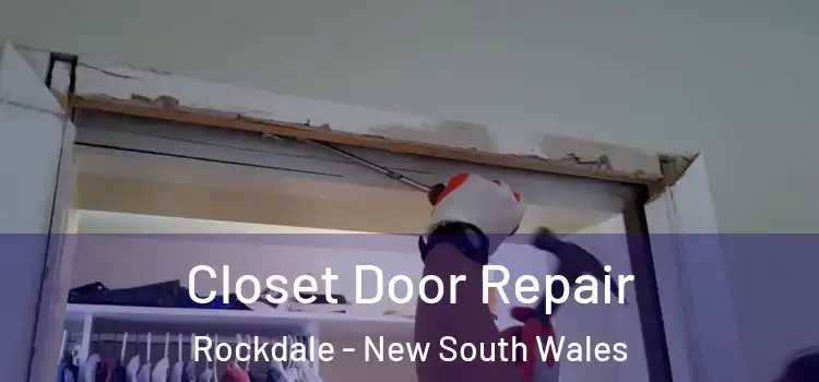 Closet Door Repair Rockdale - New South Wales