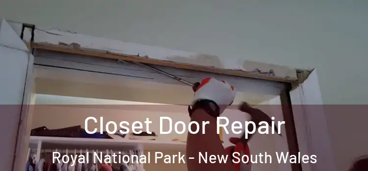 Closet Door Repair Royal National Park - New South Wales
