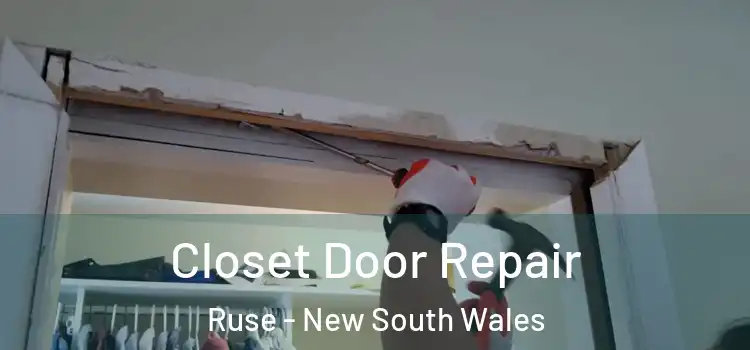 Closet Door Repair Ruse - New South Wales