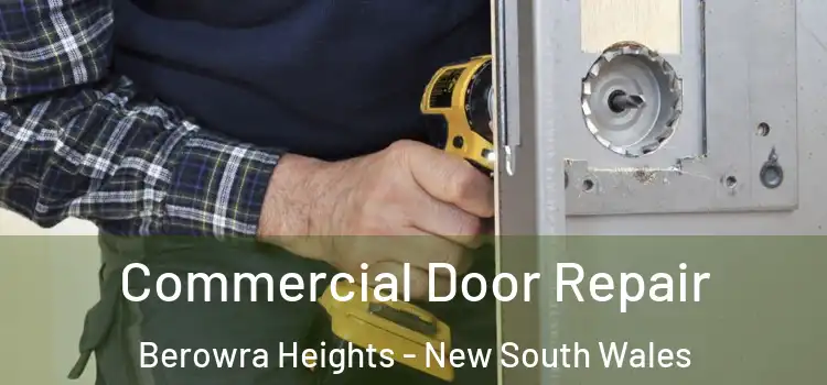 Commercial Door Repair Berowra Heights - New South Wales