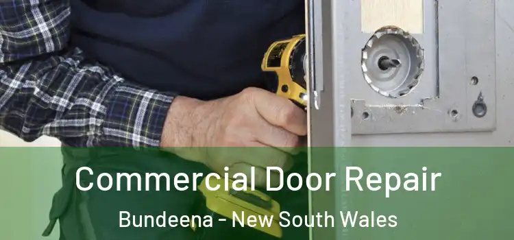 Commercial Door Repair Bundeena - New South Wales