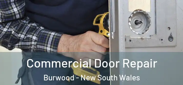 Commercial Door Repair Burwood - New South Wales