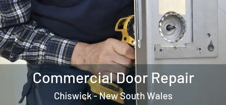 Commercial Door Repair Chiswick - New South Wales