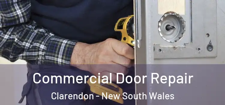 Commercial Door Repair Clarendon - New South Wales