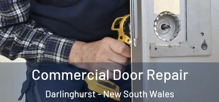 Commercial Door Repair Darlinghurst - New South Wales