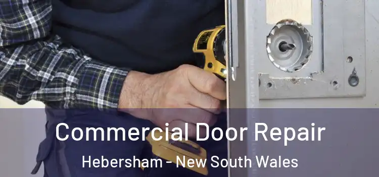Commercial Door Repair Hebersham - New South Wales