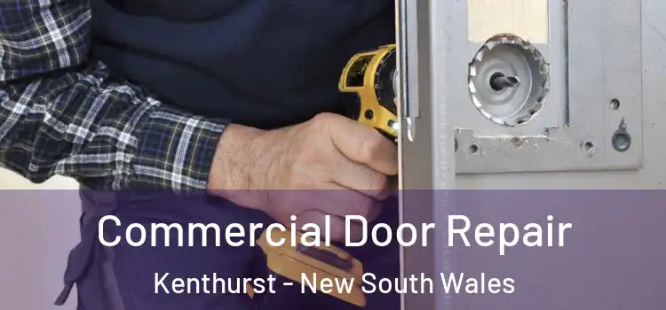 Commercial Door Repair Kenthurst - New South Wales
