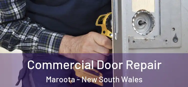 Commercial Door Repair Maroota - New South Wales