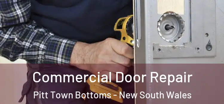 Commercial Door Repair Pitt Town Bottoms - New South Wales