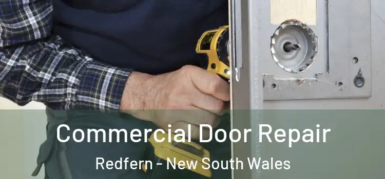 Commercial Door Repair Redfern - New South Wales