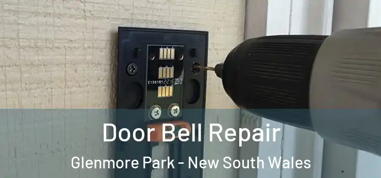 Door Bell Repair Glenmore Park - New South Wales