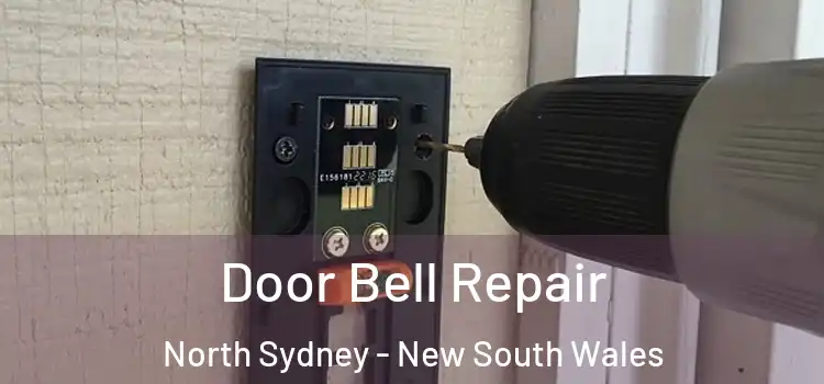 Door Bell Repair North Sydney - New South Wales