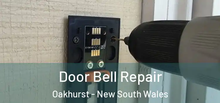 Door Bell Repair Oakhurst - New South Wales