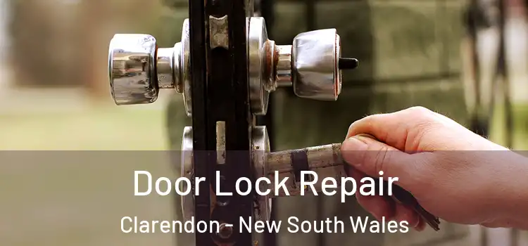 Door Lock Repair Clarendon - New South Wales