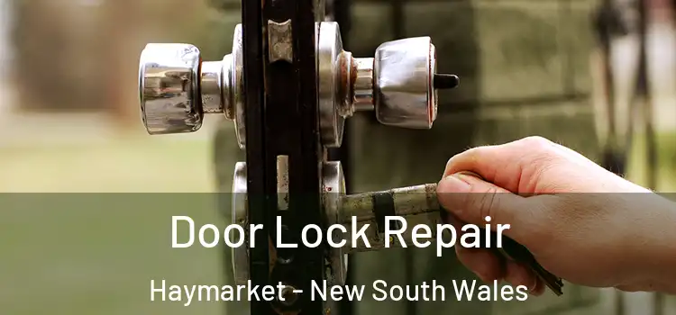 Door Lock Repair Haymarket - New South Wales