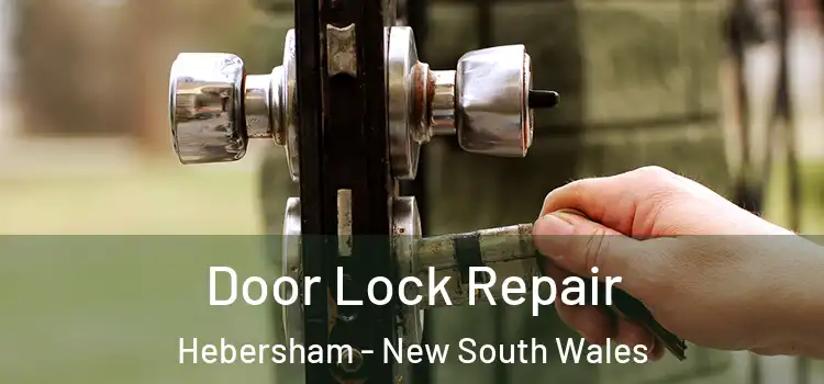 Door Lock Repair Hebersham - New South Wales