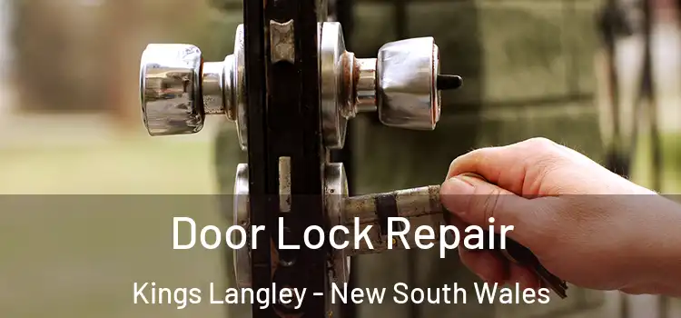 Door Lock Repair Kings Langley - New South Wales