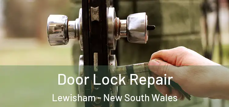 Door Lock Repair Lewisham - New South Wales