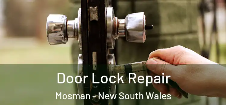 Door Lock Repair Mosman - New South Wales
