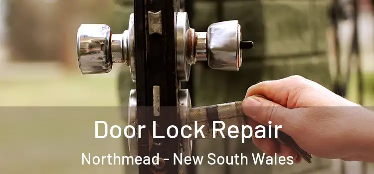 Door Lock Repair Northmead - New South Wales