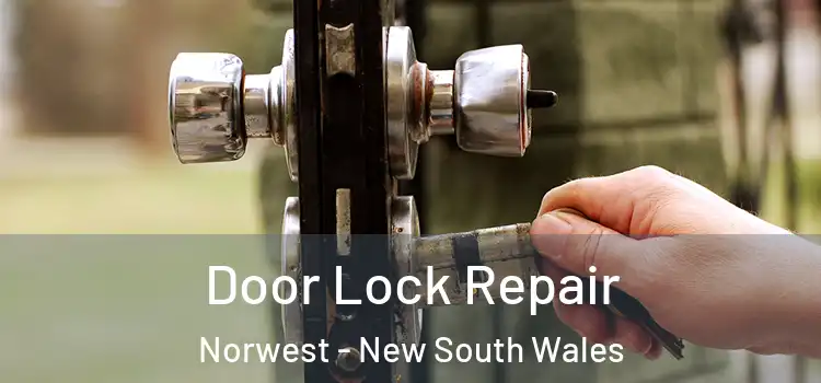 Door Lock Repair Norwest - New South Wales