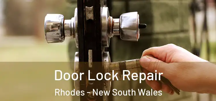 Door Lock Repair Rhodes - New South Wales