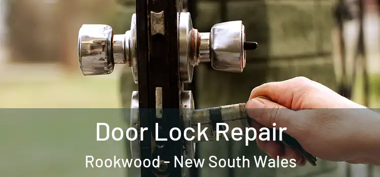 Door Lock Repair Rookwood - New South Wales
