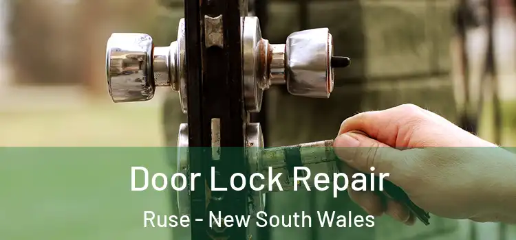 Door Lock Repair Ruse - New South Wales