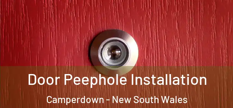 Door Peephole Installation Camperdown - New South Wales