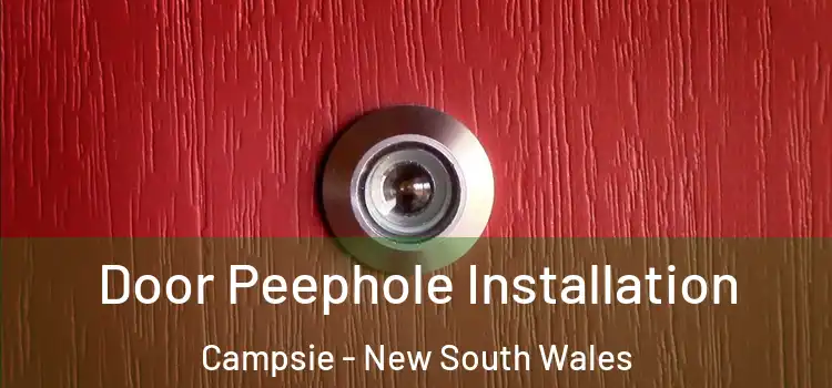 Door Peephole Installation Campsie - New South Wales
