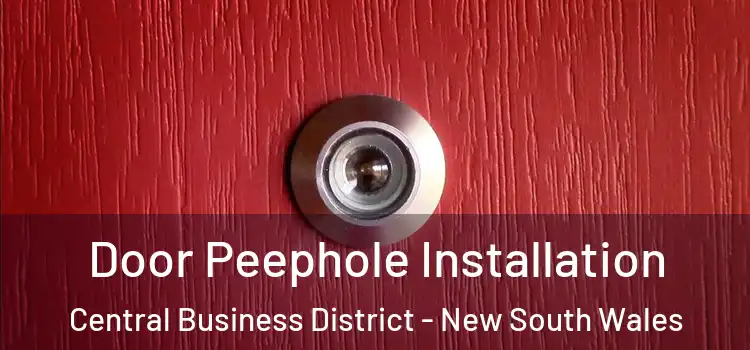 Door Peephole Installation Central Business District - New South Wales