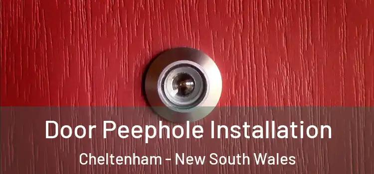 Door Peephole Installation Cheltenham - New South Wales