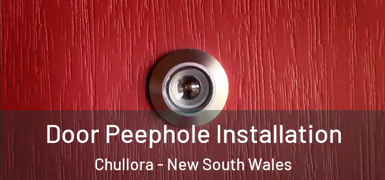 Door Peephole Installation Chullora - New South Wales