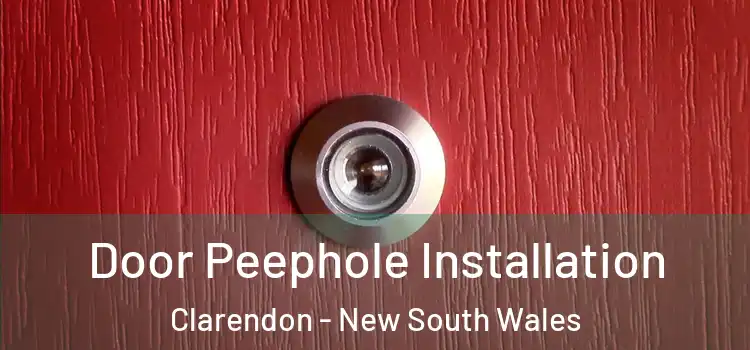 Door Peephole Installation Clarendon - New South Wales