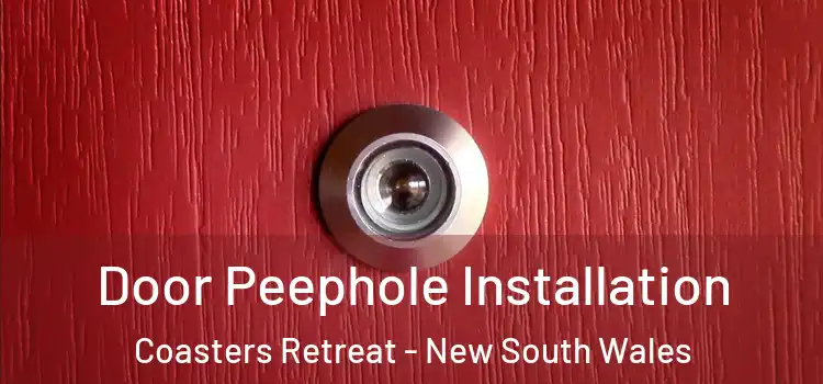 Door Peephole Installation Coasters Retreat - New South Wales