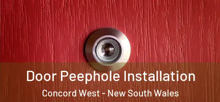 Door Peephole Installation Concord West - New South Wales