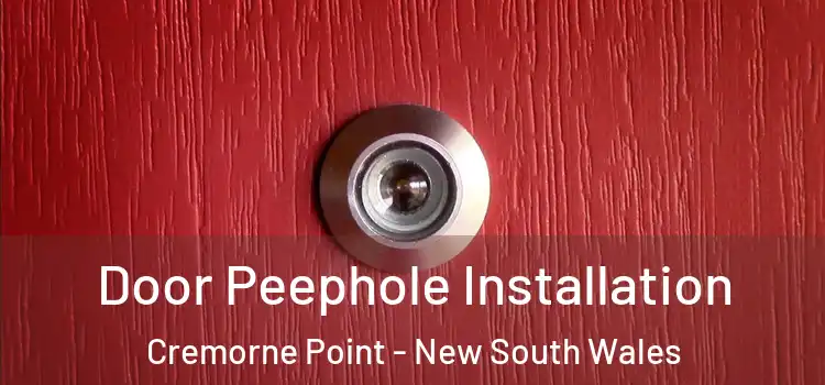 Door Peephole Installation Cremorne Point - New South Wales