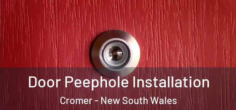 Door Peephole Installation Cromer - New South Wales