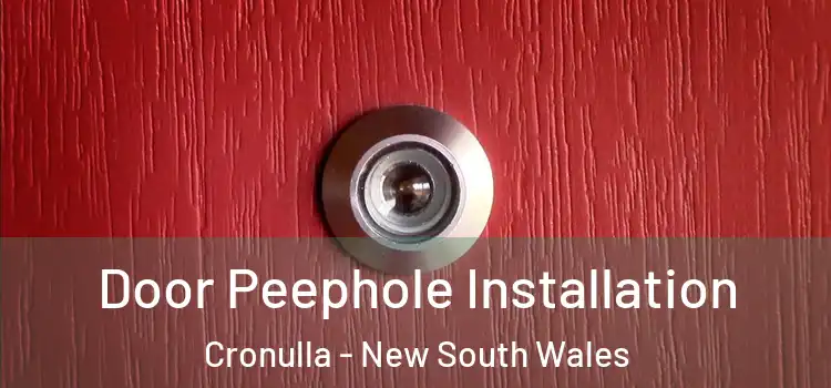 Door Peephole Installation Cronulla - New South Wales