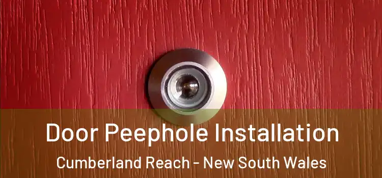 Door Peephole Installation Cumberland Reach - New South Wales