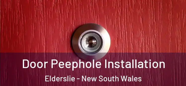 Door Peephole Installation Elderslie - New South Wales